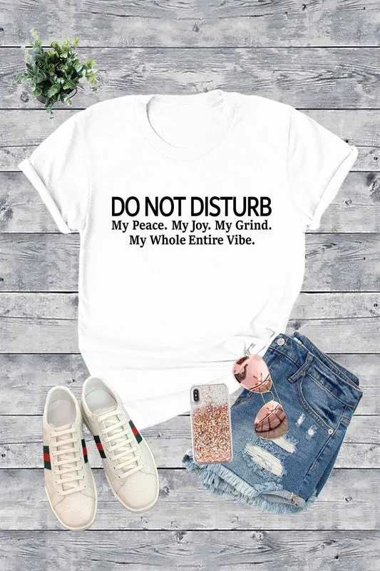 Do Not Disturb My Peace T-Shirt